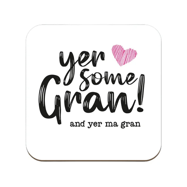 Yer Some Gran Coaster