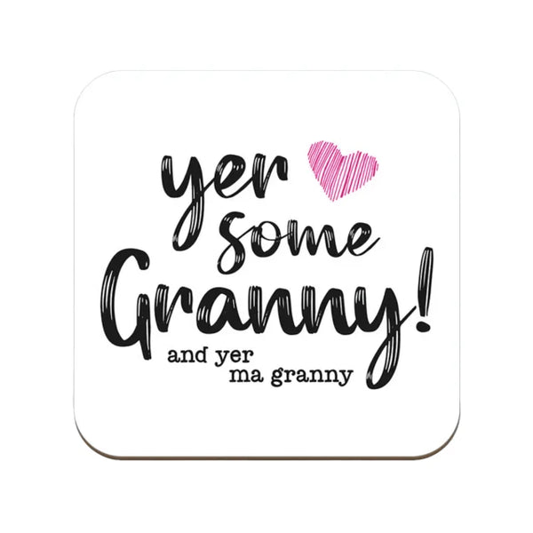 Yer Some Granny Coaster