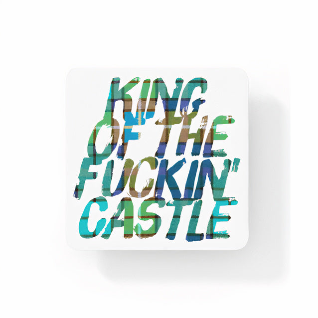 King of the Fuckin' Castle Coaster