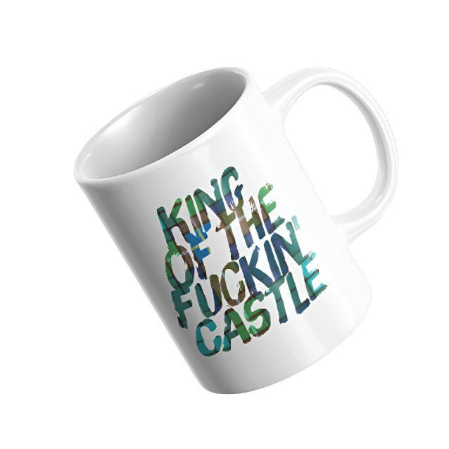 King of the Fuckin' Castle Mug